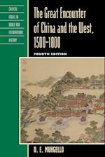 The Great Encounter of China and the West, 1500-1800