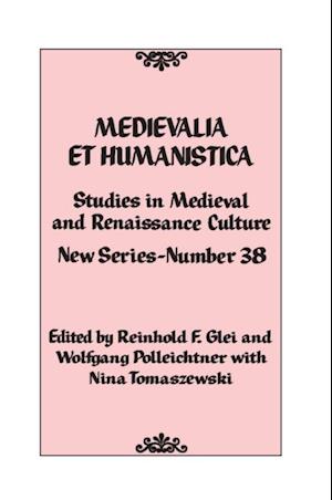 Medievalia et Humanistica, No. 38