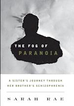 The Fog of Paranoia
