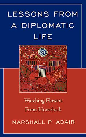 Lessons from a Diplomatic Life