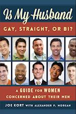 Is My Husband Gay, Straight, or Bi?