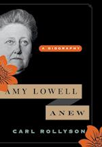 Amy Lowell Anew