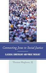 Connecting Jesus to Social Justice