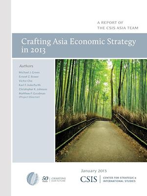 Crafting Asia Economic Strategy in 2013