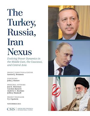 The Turkey, Russia, Iran Nexus