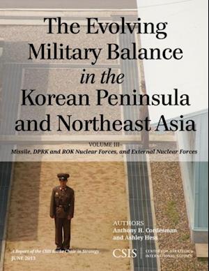 Evolving Military Balance in the Korean Peninsula and Northeast Asia