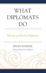 What Diplomats Do