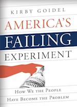 America's Failing Experiment