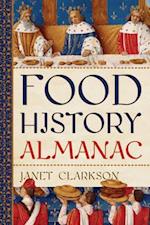 Food History Almanac 2 Volume Set