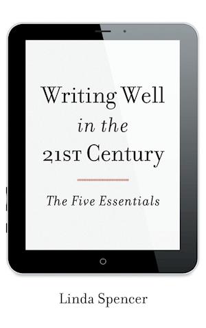 Writing Well in the 21st Century