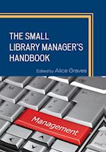 The Small Library Manager's Handbook
