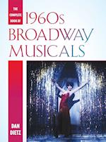 The Complete Book of 1960s Broadway Musicals