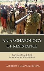 Archaeology of Resistance