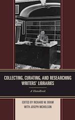 Collecting, Curating, and Researching Writers' Libraries