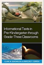 Informational Texts in Pre-Kindergarten Through Grade-Three Classrooms