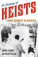 A History of Heists