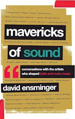 Mavericks of Sound