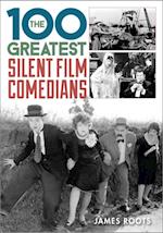 100 Greatest Silent Film Comedians