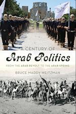 A Century of Arab Politics