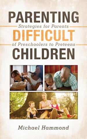 Parenting Difficult Children