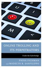 Online Trolling and Its Perpetrators