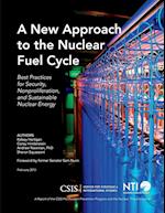 A New Approach to the Nuclear Fuel Cycle