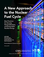New Approach to the Nuclear Fuel Cycle