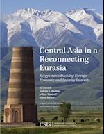 Central Asia in a Reconnecting Eurasia
