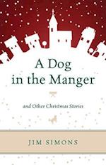A Dog in the Manger and Other Christmas Stories