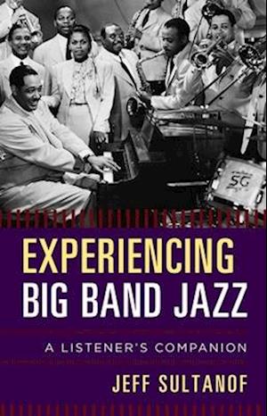 Experiencing Big Band Jazz