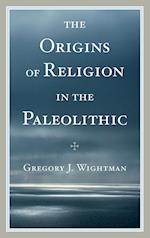 The Origins of Religion in the Paleolithic