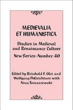 Medievalia Et Humanistica, No. 40