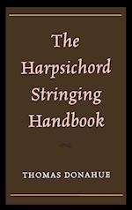 The Harpsichord Stringing Handbook