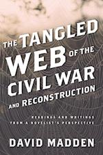 Tangled Web of the Civil War and Reconstruction