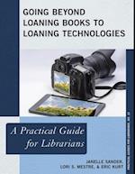 Going Beyond Loaning Books to Loaning Technologies