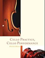 Cello Practice, Cello Performance