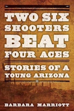 Two Six Shooters Beat Four Aces