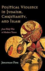 Political Violence in Judaism, Christianity, and Islam
