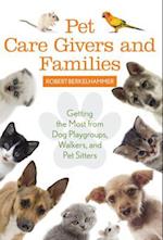 Pet Care Givers and Families