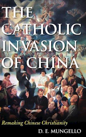 The Catholic Invasion of China