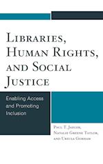 Libraries, Human Rights, and Social Justice