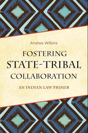 Fostering State-Tribal Collaboration