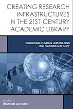 Creating Research Infrastructures in the 21st-Century Academic Library