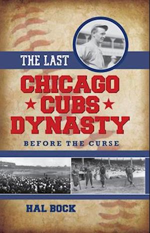 Last Chicago Cubs Dynasty