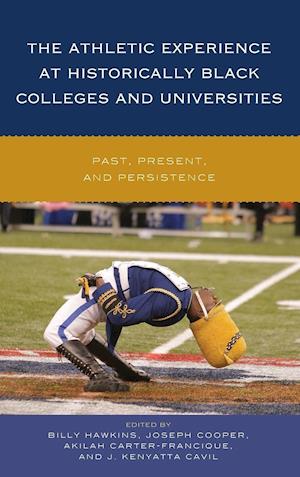 The Athletic Experience at Historically Black Colleges and Universities