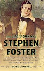 The Life and Songs of Stephen Foster