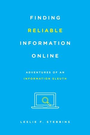 Finding Reliable Information Online