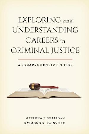 Exploring and Understanding Careers in Criminal Justice