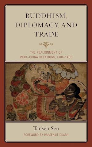 Buddhism, Diplomacy, and Trade