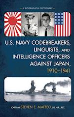 U.S. Navy Codebreakers, Linguists, and Intelligence Officers against Japan, 1910-1941